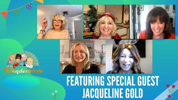 Episode 232 - Jacqueline Gold joins the Wonderbirds mid-week