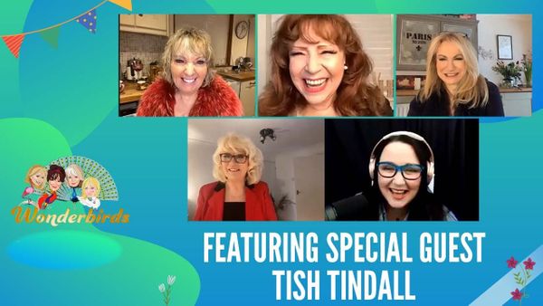 Episode 246 - Tish Tindall flies into the nest for a mid week catch up