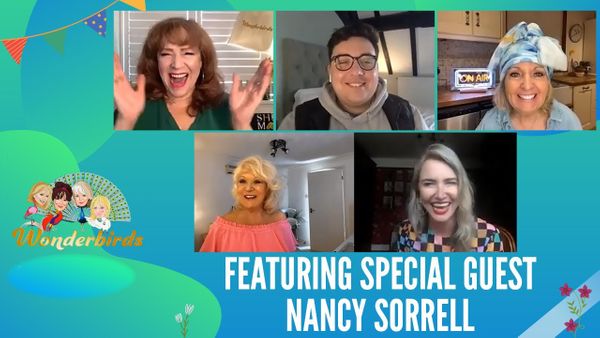Episode 264 - Nancy Sorrell and David O'Reilly fly into the nest for a mid week chat!