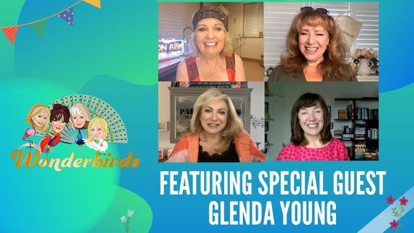 Episode 294 - Glenda Young flies into the nest for a mid week catch up